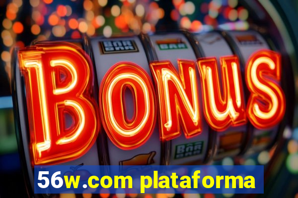 56w.com plataforma